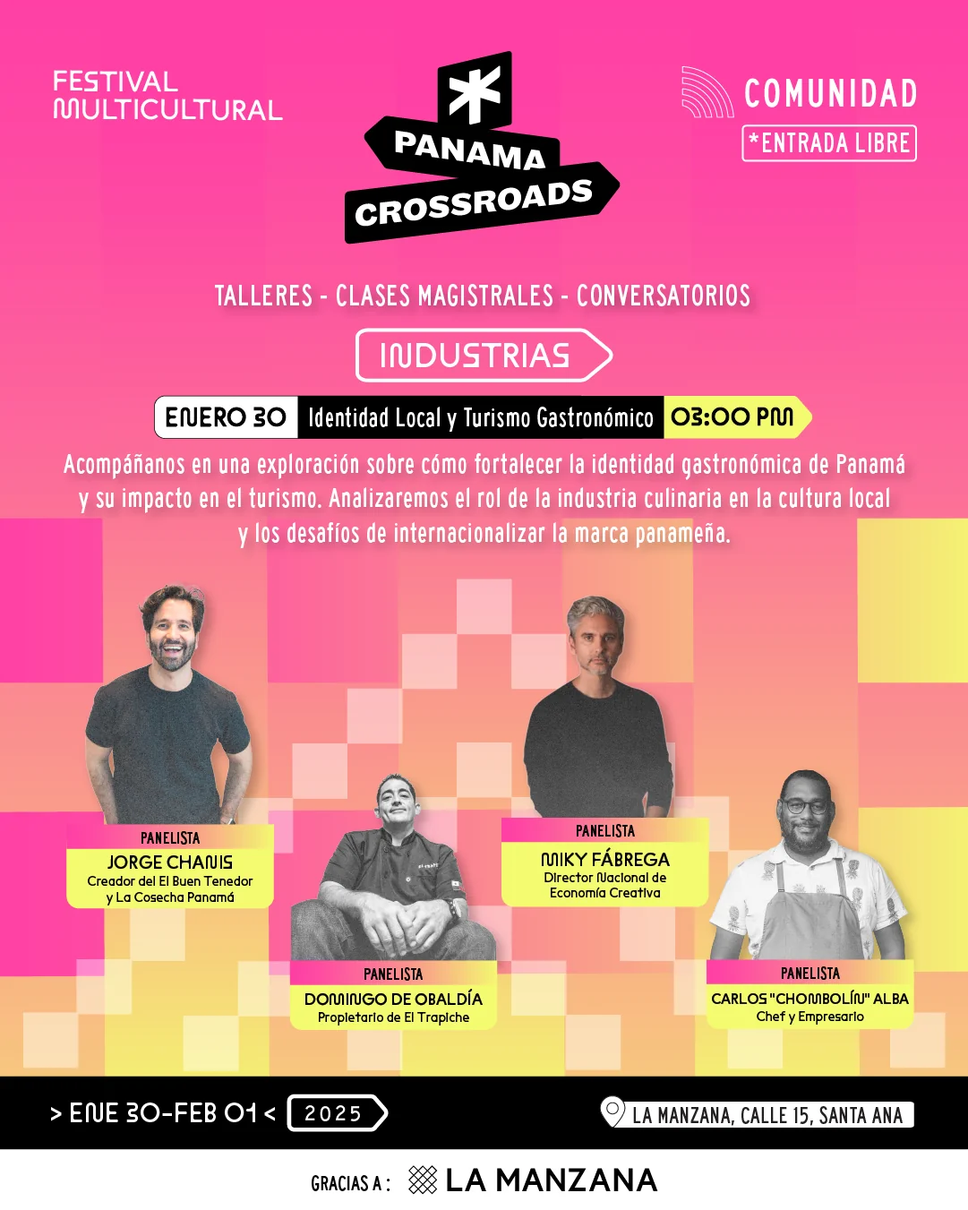 Jueves 30 de enero, 3:00 PM — Industrias: Identidad Local y Turismo Gastronómico, con Jorge Chanis, Domingo de Obaldía, Micky Fábrega y Carlos «Chombolín» Alba